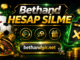 Bethand Hesap Kapatma
