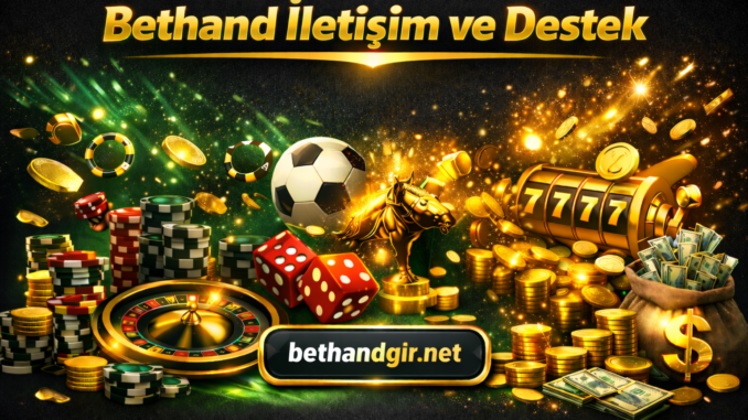 Bethand İletişim ve Destek